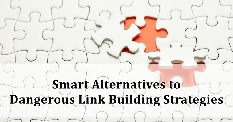 Smart Alternatives to Dangerous Link Building Strategies | SEJ