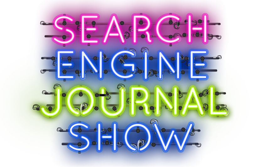 The Search Engine Journal Show A Podcast For Seo Marketing Pros