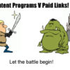 Paid Links V Content Programs