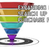 Expanding Search Campaigns Up The Purchase Funnel