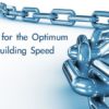 The Hunt for the Optimum Link Building Speed