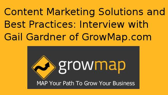 Content Marketing Solutions and Best Practices: Interview with Gail Gardner