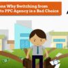 5 Reasons Why PPC Advertisers Shouldn’t Switch from Agency to Agency