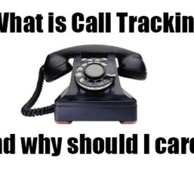 An SEO Beginner Guide: What is Call Tracking and Why Should I Care?