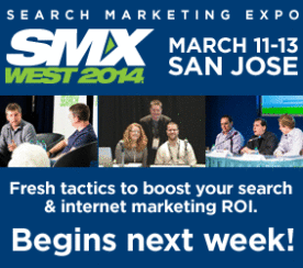 Learn From The Experts: Spotlight On SMX West 2014 Speakers