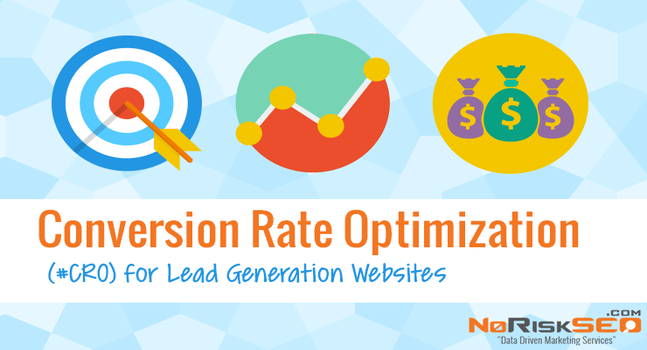 Conversion Rate Optimization (#CRO) for Lead Generation Websites