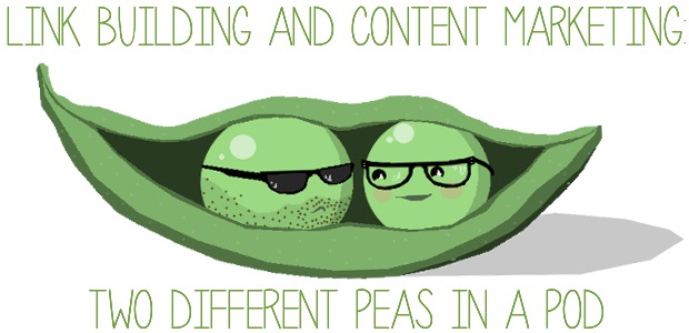 Link Building and Content Marketing: Two Different Peas in a Pod