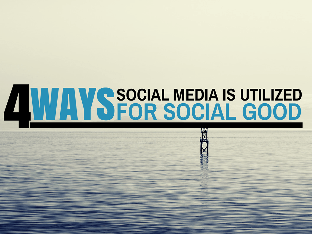 4 Ways Social Media is Utilized for Social Good