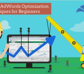6 Effective AdWords Optimization Techniques for Beginners