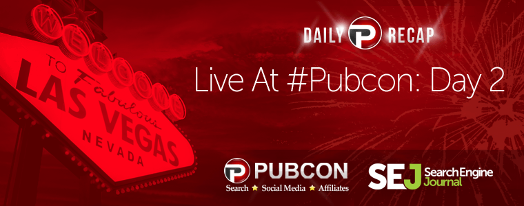 Live At #Pubcon Day 2: The Future Of Everything, Optimizing For Hummingbird, US Search Awards, and More!