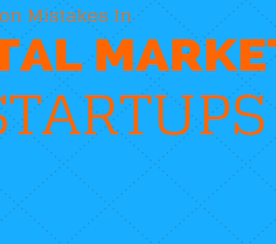 The 3 Most Common Mistakes in Digital #Marketing by Startups