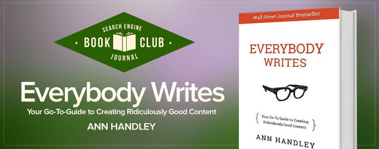 Reviewing ‘Everybody Writes’ From A New Writer’s Perspective #SEJBookClub
