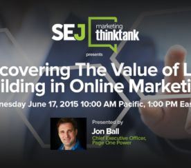 #SEJThinkTank Recap: Discovering the Value of Link Building With Jon Ball of PageOnePower: {Sponsored}
