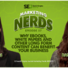 New #MarketingNerds Podcast: Why Ebooks, White Papers, and Other Long Form Content can Benefit Your Business