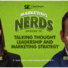 #MarketingNerds: Talking Thought Leadership, Marketing Strategy with Scott Monty