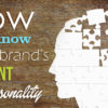 How to Know Your Brand’s Content Personality (And Why it Matters)