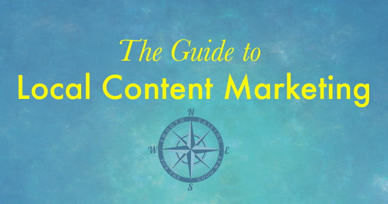 The Guide to Local Content Marketing