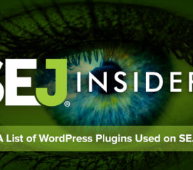 An Inside Look at SEJ: The WordPress Plugins We Use