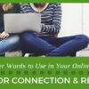30 Trigger Words to Use in Your Online Writing for More Connections & Results
