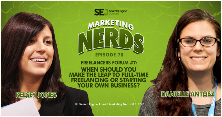 Freelancers Forum: How to Make the Leap to Full-Time Freelancing #MarketingNerds