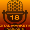 18 of the Best Digital and Social Media Marketing Podcasts