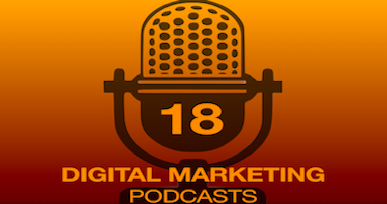 18 of the Best Digital and Social Media Marketing Podcasts