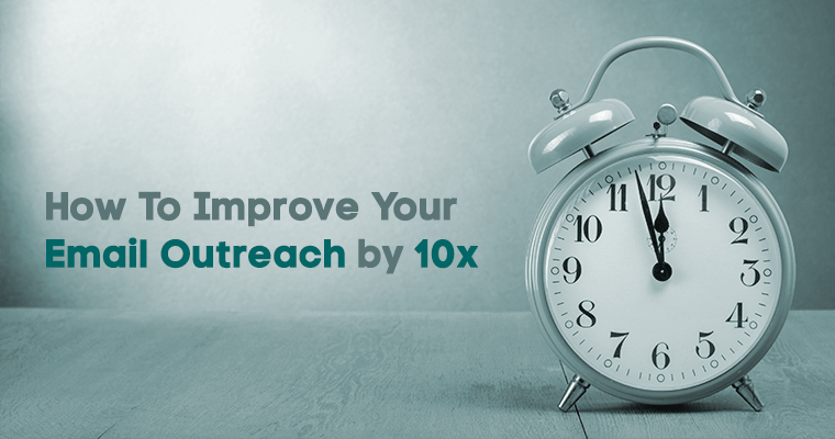 A Simple Trick That Will Improve Your Outreach by 10x
