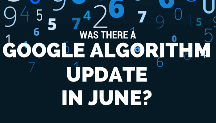 Data Suggests A Google Algorithm Update Occurred in June 2016