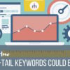 Are Short-Tail Keywords Dying?
