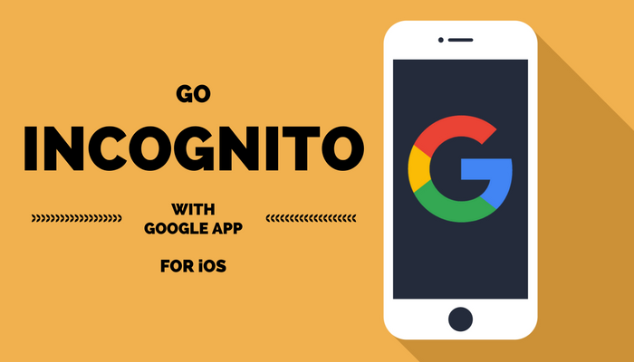 Google’s iOS App Now Has Incognito Mode, + More in Latest Update