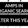Google to Surface AMP Pages in Organic Results Later This Year