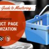 The Complete Guide to Mastering E-Commerce Product Page Optimization