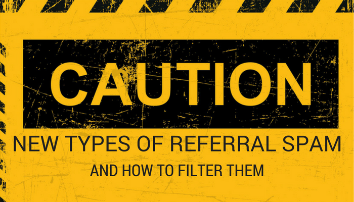 Beware: New Types of Referral Spam & How to Filter Them Out