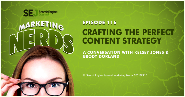 Crafting the Perfect Content Strategy with Brody Dorland [PODCAST]