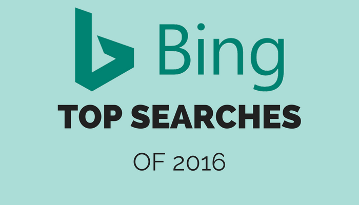 Bing’s Top Searches of 2016