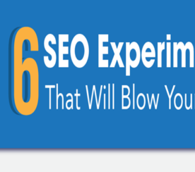 6 SEO Experiments That Will Blow Your Mind
