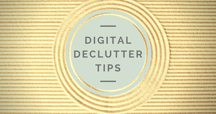 8 Awesome Ways to Declutter Your Digital Marketing Life