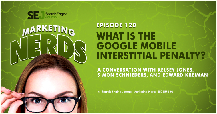 What Is the Google Mobile Interstitial Penalty? [PODCAST]