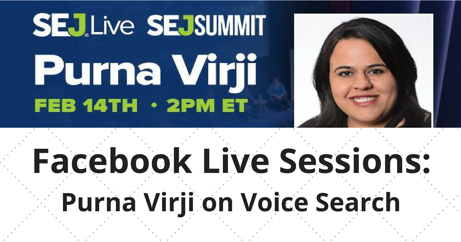 SEJ Live: Purna Virji on Voice Search