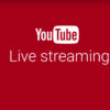 YouTube Gives Creators Live Streaming, Super Chat