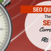 “SEO Quickly — Then SEO Correctly”