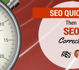 “SEO Quickly — Then SEO Correctly”