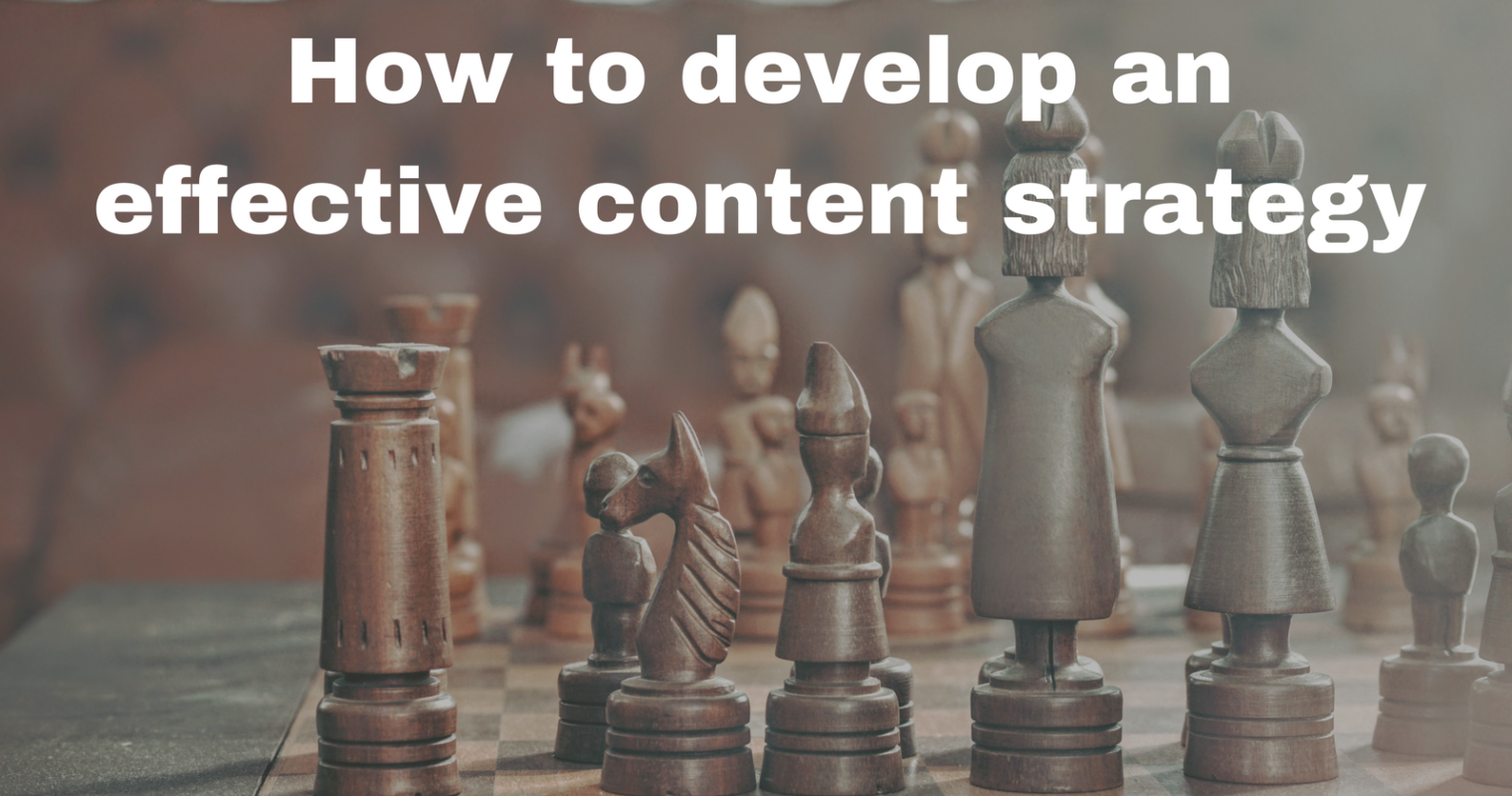 How to Develop an Effective Content Strategy