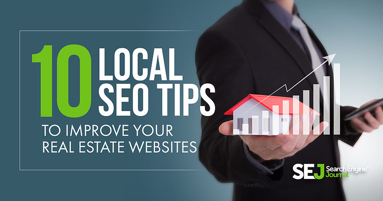 Why SEO Matters For Every Real Estate Professional - Become a local leader