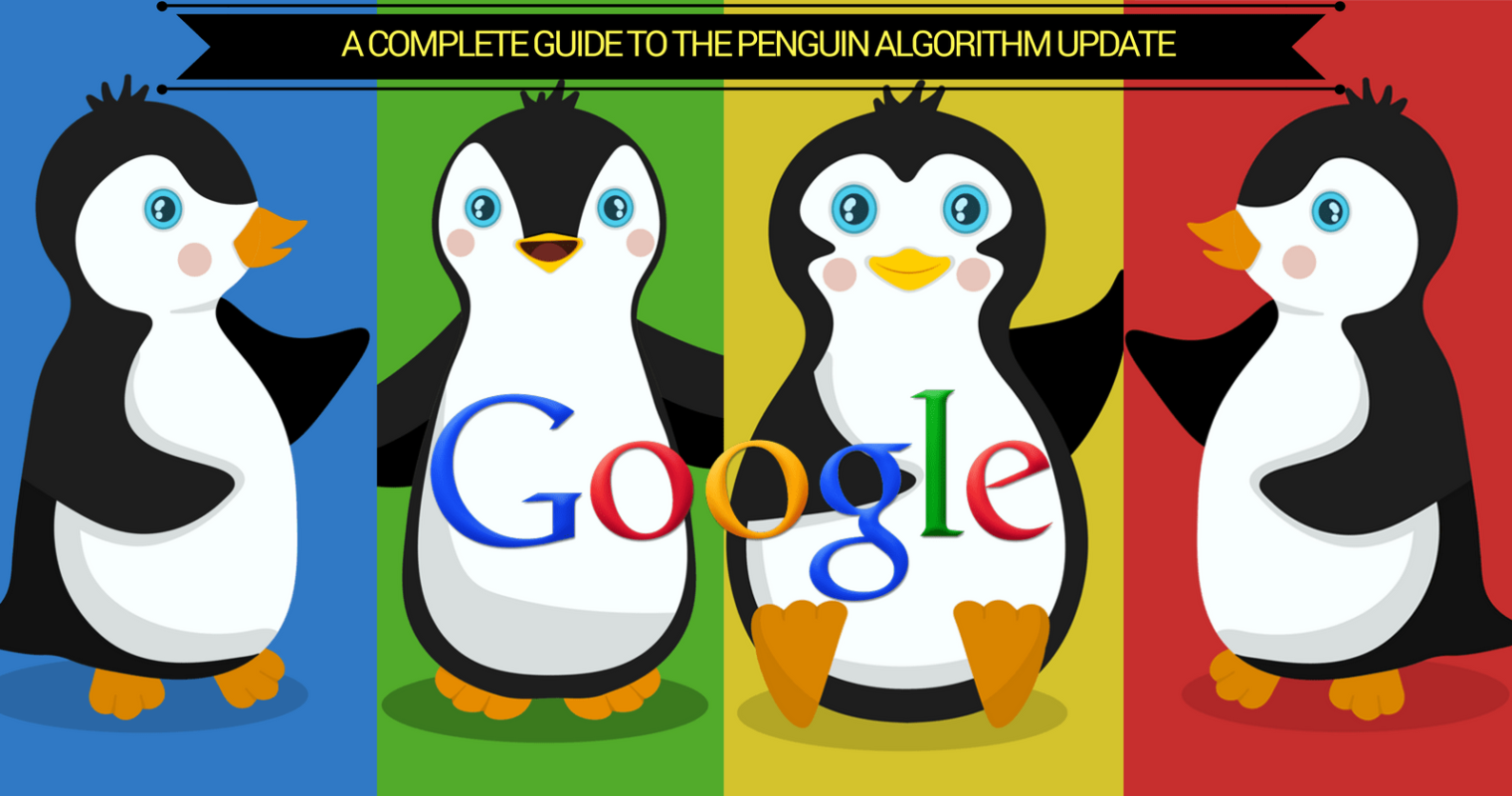 A Complete Guide to the Google Penguin Algorithm Update
