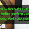 How to Evaluate Content Promotion Performance on Social Media