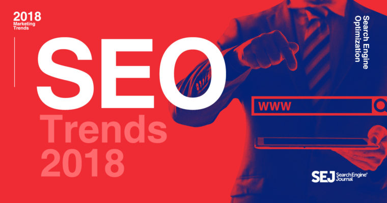 47 Experts on the Top SEO Trends That Will Matter in 2018