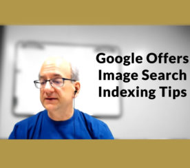 Google Offers Image Search Indexing Tips