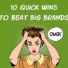 Analysis of 50 Retailers Reveals 10 Ways to Beat Big Brands