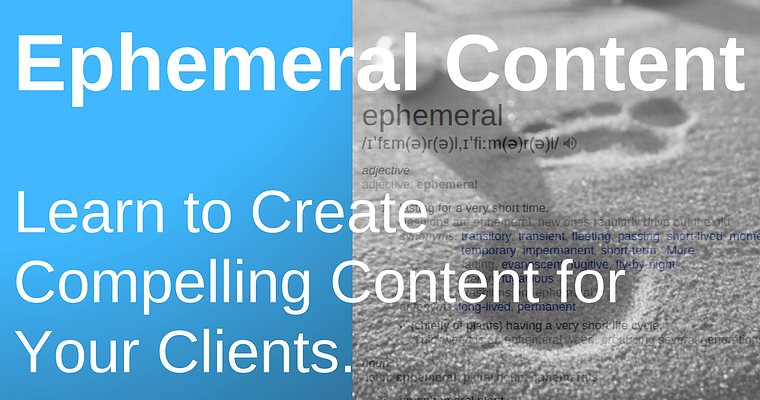Ephemeral Content: Everything Marketers Need to Know